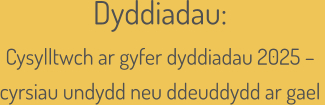 Dyddiadau:  Cysylltwch ar gyfer dyddiadau 2025 – cyrsiau undydd neu ddeuddydd ar gael